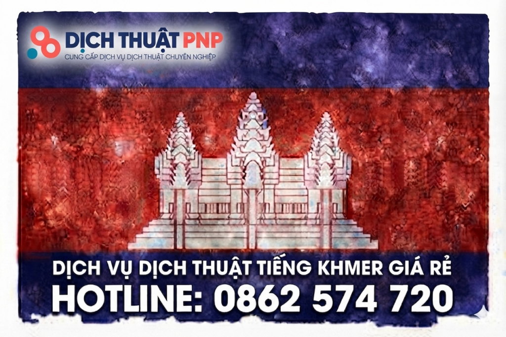 Banner dịch vụ dịch thuật tiếng Khmer giá rẻ của Dịch Thuật PNP, kèm số hotline tư vấn.
